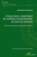 L’évolution comptable en Afrique francophone au sud du Sahara: Raisons et perspectives des états financiers (Études Africaines) (French Edition) 233644335X Book Cover