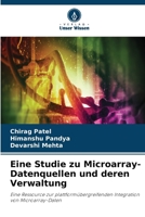 Eine Studie zu Microarray-Datenquellen und deren Verwaltung (German Edition) 6630255291 Book Cover
