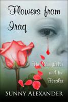 Flowers from Iraq 0984689915 Book Cover