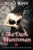 The Dark Huntsman 0615891683 Book Cover