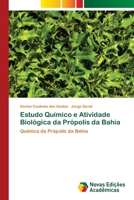 Estudo Químico e Atividade Biológica da Própolis da Bahia 6202032944 Book Cover