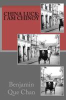 China Luck: I am Chinoy 1720970580 Book Cover