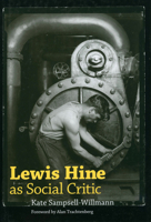 Lewis Hine as Social Critic 1604733683 Book Cover