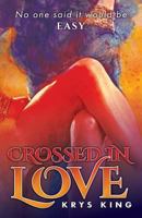 Crossed in Love 1542838398 Book Cover