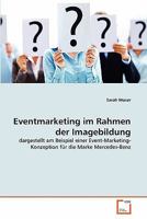 Eventmarketing im Rahmen der Imagebildung 3639322959 Book Cover