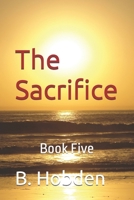 The Sacrifice: Book Five (The Change Series) B0FCCJSF6T Book Cover