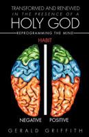 Transformed and Renewed in the Presence of a Holy God 1622304357 Book Cover