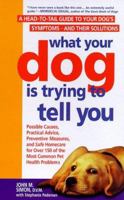 What Your Dog Is Trying To Tell You 0312182147 Book Cover