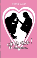 Je te veux ! T6: Parce que c'est toi... 2491818019 Book Cover