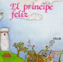 PRINCIPE FELIZ. GRANDES CUENTOS 9682419964 Book Cover