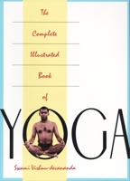 The Complete Illustrated Book of Yoga 0517884313 Book Cover