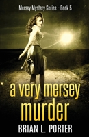 A Very Mersey Murder: Large Print Edition 4867471003 Book Cover