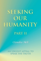 Seeking Our Humanity Part II 1982248890 Book Cover