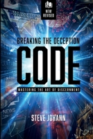 New Revised Breaking the Deception Code: Mastering the art of discernment B0F5CXLMNC Book Cover