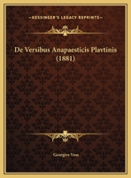 De Versibus Anapaesticis Plavtinis (1881) 1169601715 Book Cover