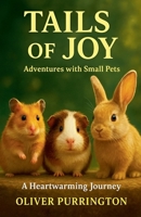 Tails of Joy (The True Friends) B0FNKLN999 Book Cover