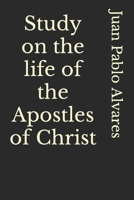 Study on the life of the Apostles of Christ B0BCRZSJZH Book Cover