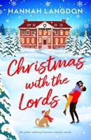 Christmas with the Lords: The perfect uplifting Christmas romance 1805082817 Book Cover