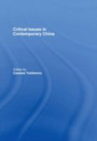 Criticial Issues in Contemporary China 0415395852 Book Cover