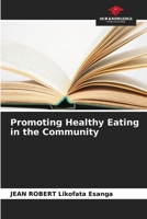 Promoting Healthy Eating in the Community 6630101626 Book Cover