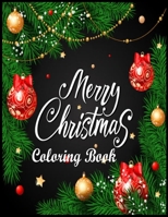 Merry Christmas Coloring Book: A Fun Coloring Book with Cute Holiday Theme Large Designs for Adult Kids Children 1707799466 Book Cover