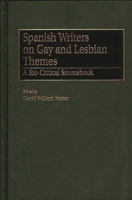 Spanish Writers on Gay and Lesbian Themes: A Bio-Critical Sourcebook 0198508670 Book Cover