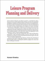 Leisure Program Planning and Delivery 0736057331 Book Cover