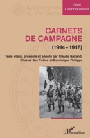 Carnets de campagne (1914-1918) (Mémoires Du Xxe Siècle) (French Edition) 2343063435 Book Cover