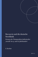 Boccaccio Und Die Deutsche Novellistik: Formen Der Transposition Italienischer, Novelle' Im 15. Und 16. Jahrhundert 904201976X Book Cover
