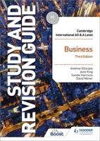 Cambridge International AS/A Level Business Study and Revision Guide Third Edition 1398344389 Book Cover