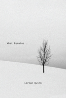 What Remains... B0DS8FMS2H Book Cover