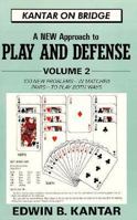 A New Approach to Play and Defense: 100 New Problems-In Matched Pairs-To Play Both Ways (Kantar on Bridge , Vol 2) 1882180089 Book Cover