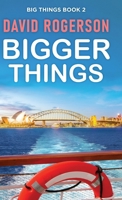 Bigger Things (Big Things) 4824148650 Book Cover