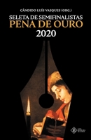 Seleta de Semifinalistas: Pena de Ouro 2020 6599474969 Book Cover