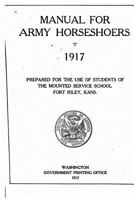 Manual for Army Horseshoers, 1917 101810531X Book Cover