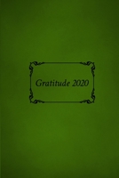 Gratitude 2020: 6 x 9 Gratitude Journal with daily prompts for reflection. 1710599928 Book Cover