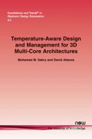 Temperature-Aware Design and Management for 3D Multi-Core Architectures 1601987749 Book Cover