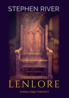 Seven Seats Of Lenlore (The Araleya Saga) 3912304238 Book Cover