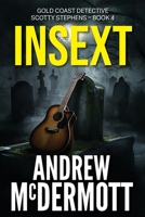 Insext : Gold Coast Detective Scotty Stephens - Book 4 176385972X Book Cover