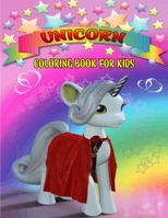 Unicorn Coloring Book for Kids: Unicorn Coloring Book For Girls Ages 4-8 - Unique Gift Ideas For Preschool Students 1670340872 Book Cover