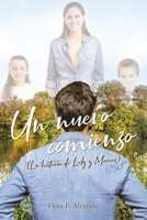 Un nuevo comienzo: (La historia de Lely y Marcos) 1647017971 Book Cover