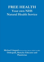 FREE HEALTH 0244549990 Book Cover