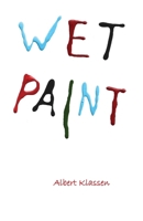 Wet Paint 1778280994 Book Cover