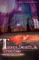 Taxes, Death, & Trouble: An Audrey Wilson Mystery (Audrey Wilson Mysteries) 0595136842 Book Cover