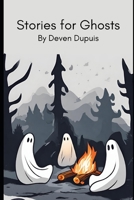 Stories For Ghosts B0CJRPNTWN Book Cover