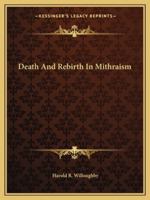 Death And Rebirth In Mithraism 1425464661 Book Cover