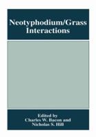 Neotyphodium/Grass Interactions (The Language of Science) 1489902732 Book Cover