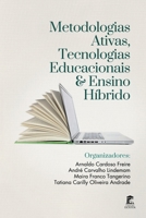 Metodologias Ativas, Tecnologias Educacionais e Ensino Híbrido Organização (Portuguese Edition) B0CJLCTYN1 Book Cover