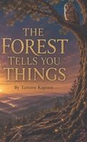 The Forest Tells You Things B0HHBLZD2M Book Cover