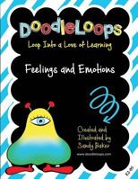 DoodleLoops Feelings and Emotions: Loop Into a Love of Learning 1532740328 Book Cover